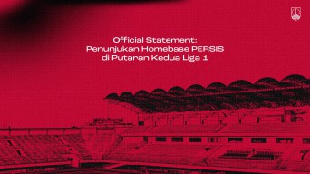 Club Statement: Penunjukan Homebase PERSIS di Putaran Kedua Liga 1