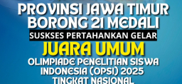Jatim Pertahankan Tahta Juara Umum OPSI Nasional 2025