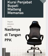 Nasib Penjabat Bupati Malteng di Tangan PPK