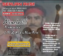 Masyarakat Maluku Se-Jabodetabek Tolak Pembatalan LIN dan ANP