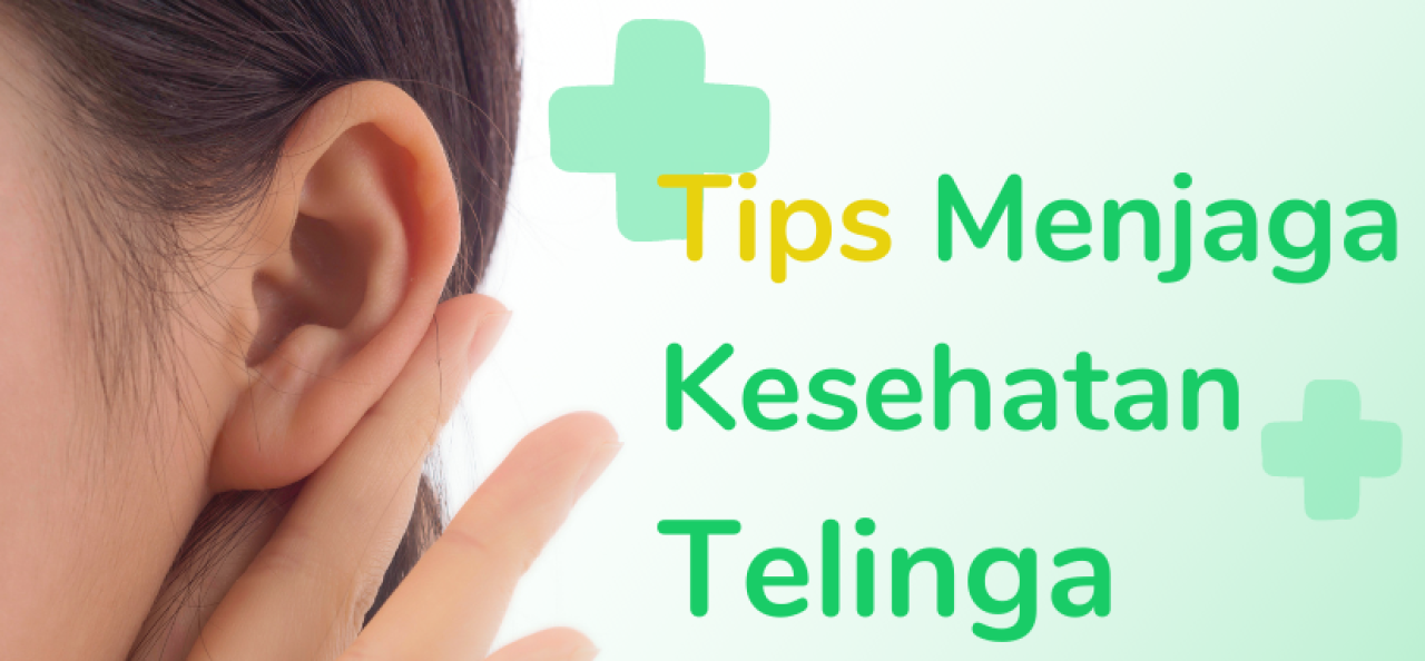 Telinga Bukan Sekadar Pendengaran: Pentingnya Menjaga Kesehatan Telinga Sejak Dini