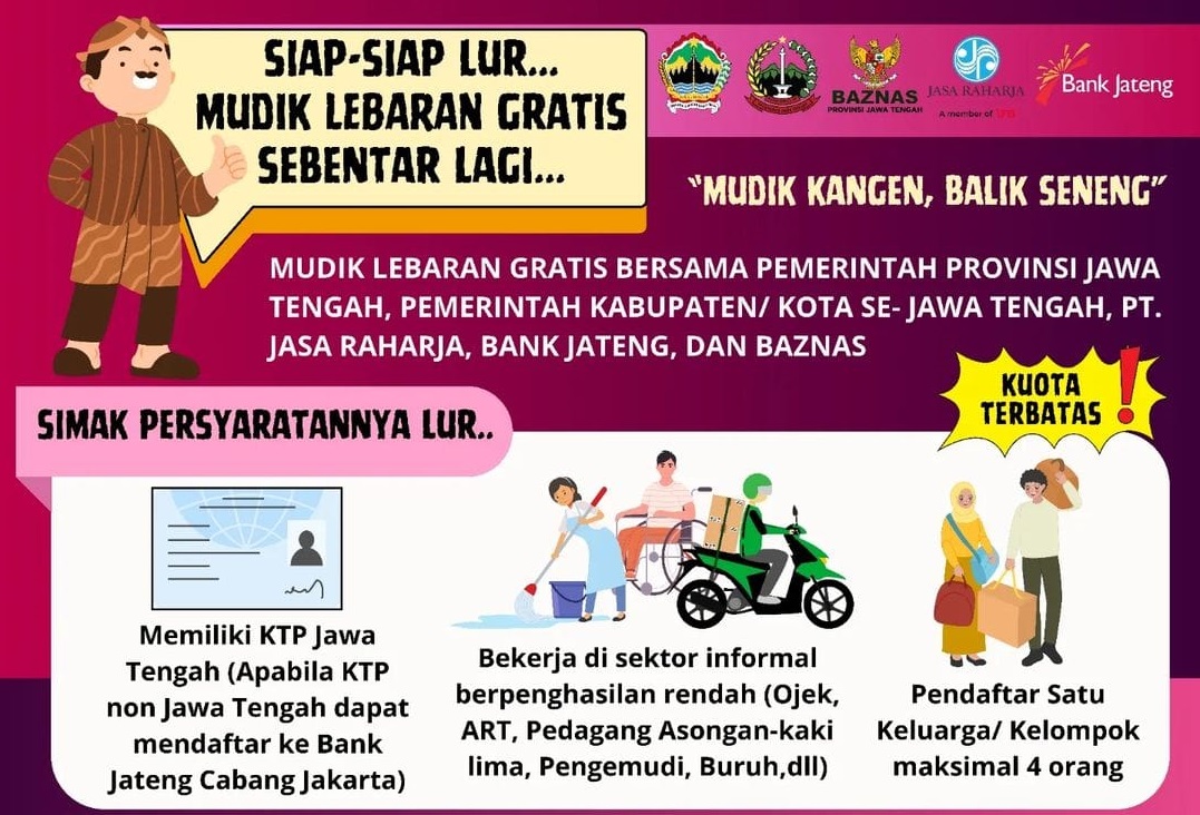 Pemerintah Provinsi Jawa Tengah kembali memfasilitasi Mudik Gratis, bagi warga Jateng yang tengah merantau di Jabodetabek dan bekerja di sektor informal. Kuota yang disediakan sebanyak 11.400 kursi bus, dan 1.088 kursi kereta api.