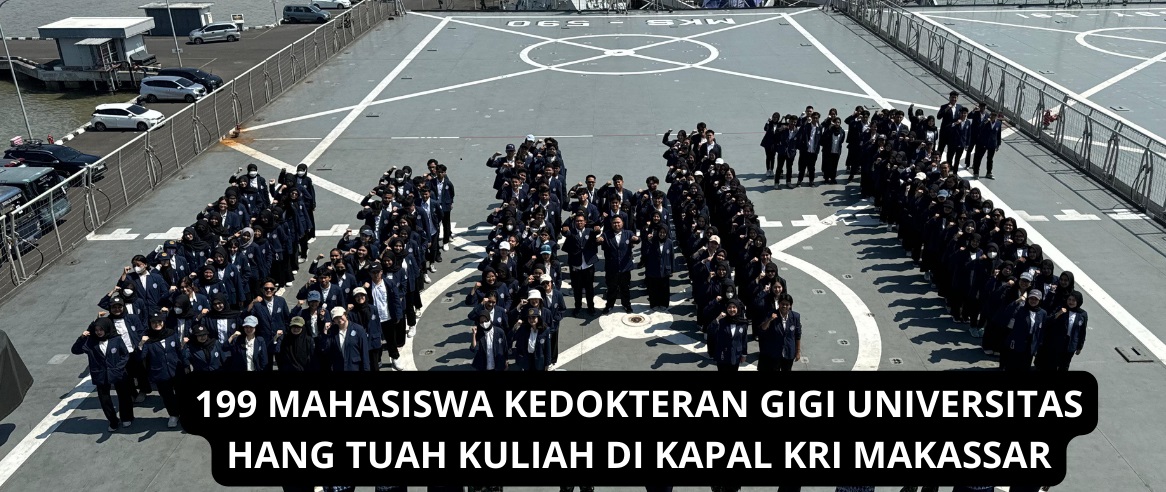 Fakultas Kedokteran Gigi (FKG) Universitas Hang Tuah (UHT) memfasilitasi 168 mahasiswa semester 2 dan 31 mahasiswa Profesi Kedokteran Gigi untuk mengikuti Kuliah Ilmu Kesehatan Maritim di atas Kapal KRI Makassar (MKS-590), Surabaya, Jumat, 07 Juni 2024.