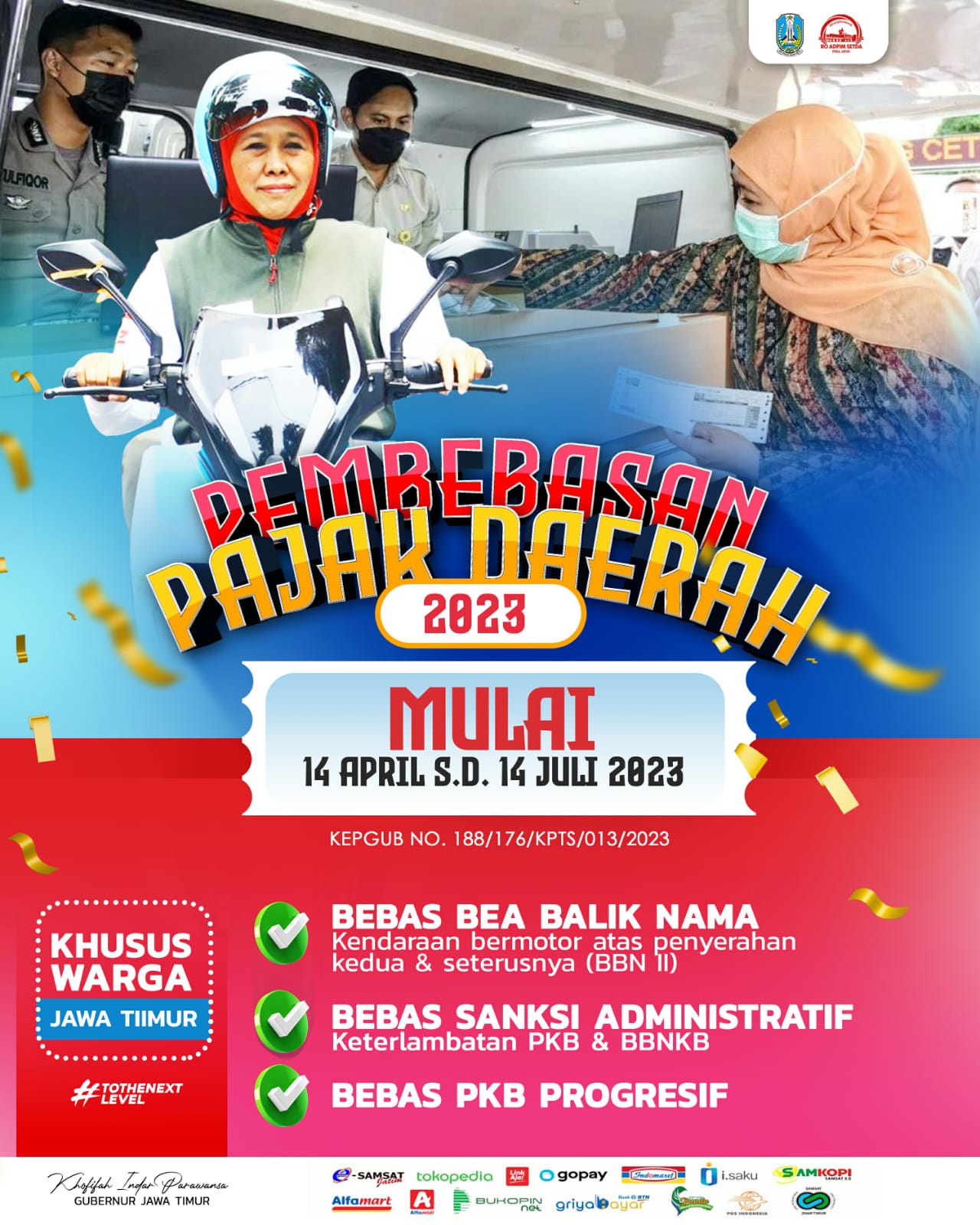 menyambut momentum Hari Raya Idul Fitri 1444H Gubernur Jatim memberikan insentif Pajak Kendaraan Bermotor berupa pembebasan sanksi administratif PKB dan BBNKB hingga bebas PKB progresif. Tak hanya itu, wajib pajak juga dapat menikmati fasilitas berupa pem