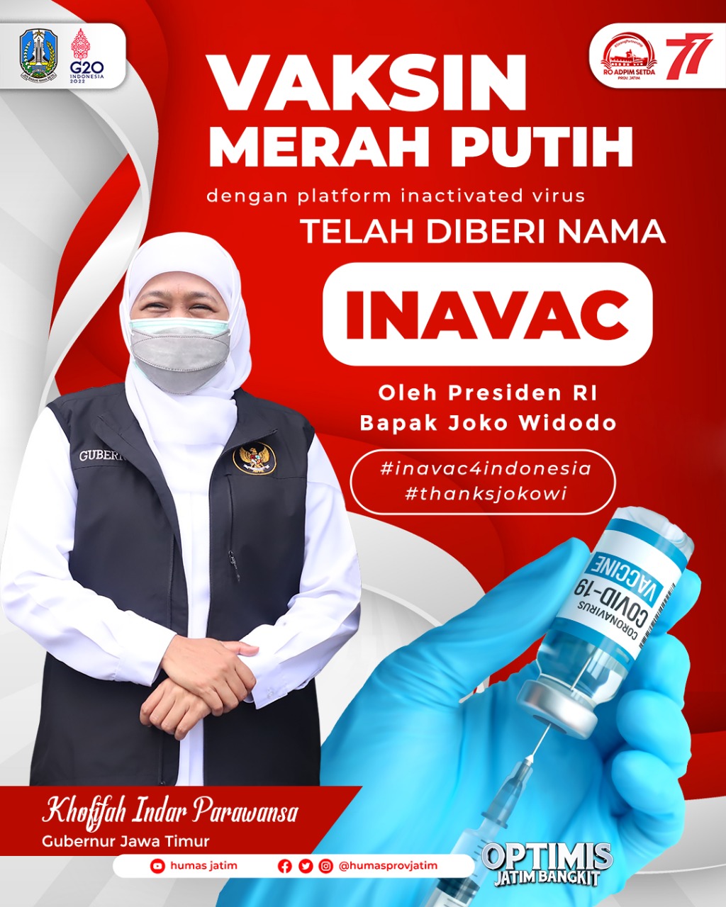 Vaksin Merah Putih yang dikembangkan oleh Tim Peneliti dari Universitas Airlangga, Surabaya bersama PT Biotis Pharmaceutical Indonesia resmi diberi nama Inavac oleh Presiden RI Joko Widodo.